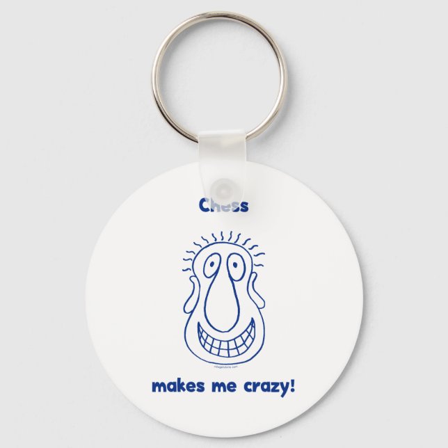 Chess Drives Me Crazy Keychain (Front)