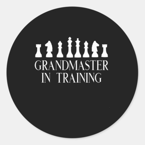 Chess For Grandmaster In Training Classic Round Sticker