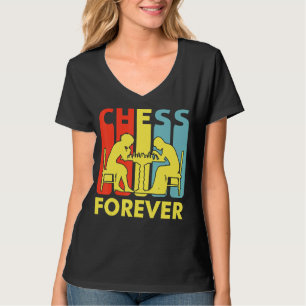 Chess Forever Board Game Player Themed Chess T-Shirt