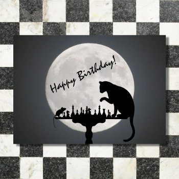 Chess Full Moon Cat And Mouse Game Happy Birthday Card by SilhouetteCollection at Zazzle