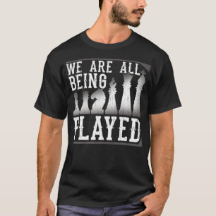 Chess funny chess player gift being played man wom T-Shirt