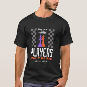 Chess Funny Player Joke, Club Team Set Game Humor T-Shirt