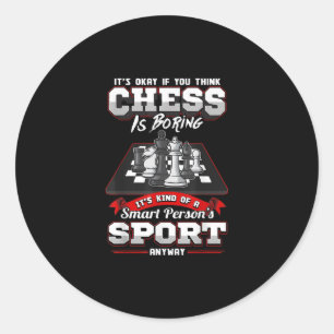 Chess Funny Quotes Humor Sayings Classic Round Sticker