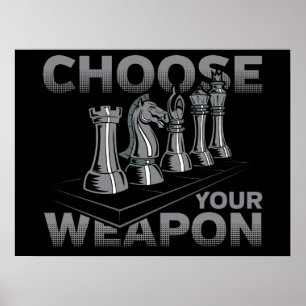Chess Game Choose Your Weapon Poster
