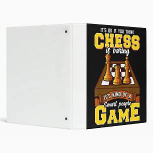 chess game is  smart people funny chess player 3 ring binder