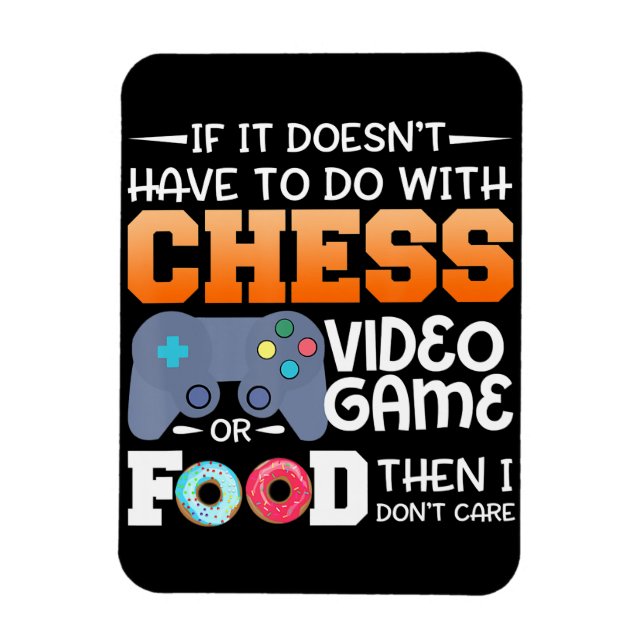 Chess Gift | Chess Video Game Or Food Design Magnet (Vertical)
