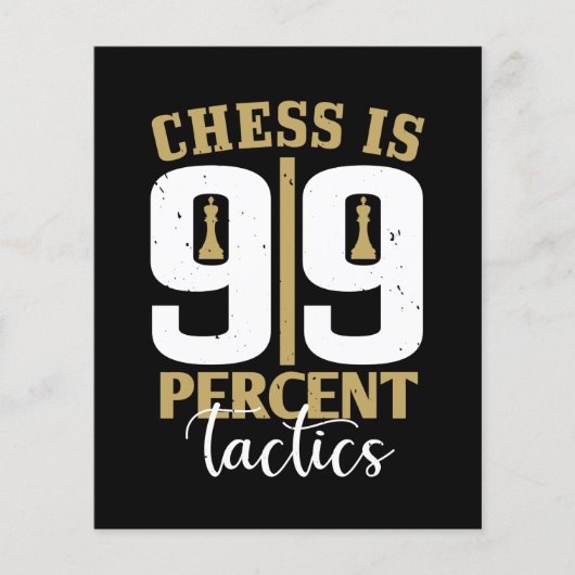 Chess Is 99 Percent Tactics (Front)