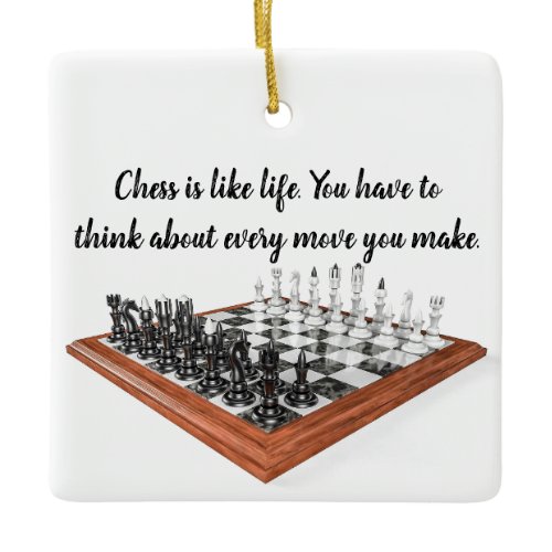 Chess is Like Life Ceramic Ornament