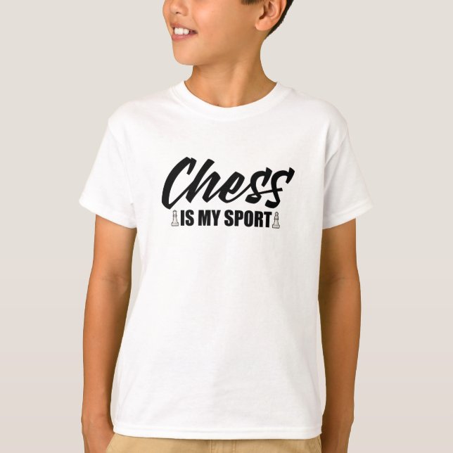 chess is my sport T-Shirt (Front)