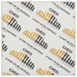 Chess Is Part Of My Existence Reflective Chess Set Fabric