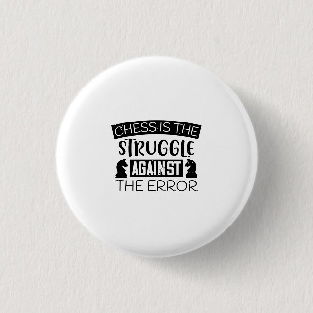 Chess Is The Struggle Against The Error Button (Front)
