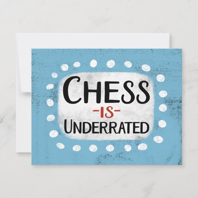 Chess Is Underrated Greeting Card (Front)