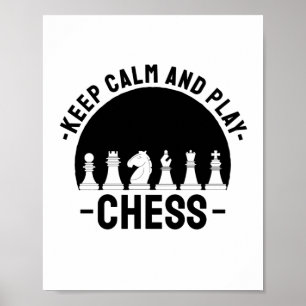 Chess - Keep Calm And Play Chess Poster