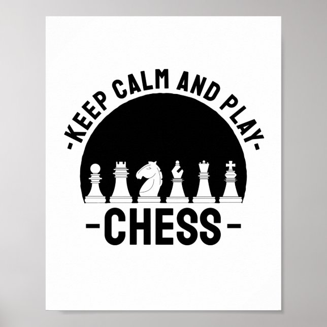 Chess - Keep Calm And Play Chess Poster (Front)