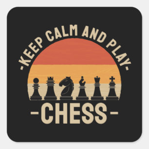 Chess - Keep Calm And Play Chess Square Sticker