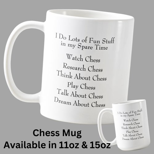 Chess Lover Player Fan What I Do in Spare Time Coffee Mug