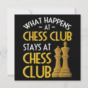 Chess Lover   What Happens At Chess Club Humor Invitation