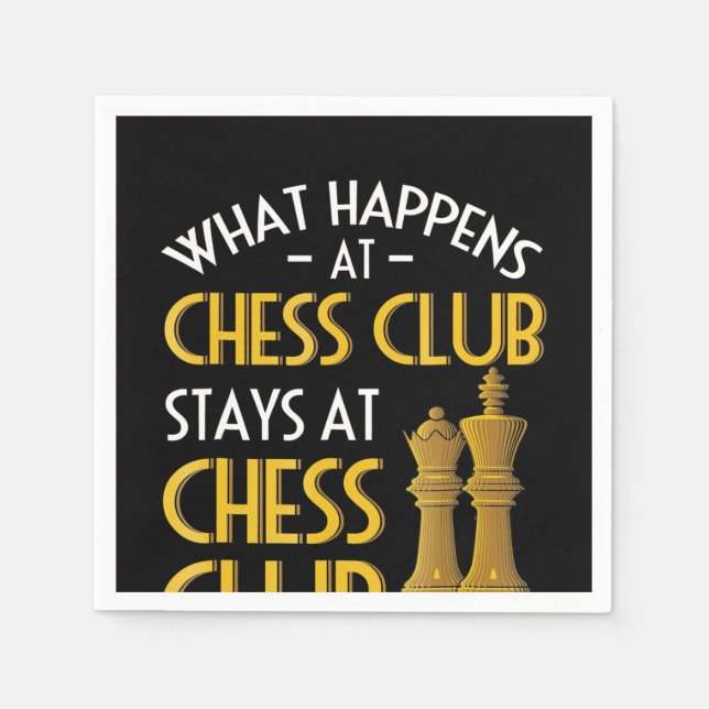 Chess Lover | What Happens At Chess Club Humor Napkins (Front)
