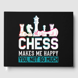 Chess Makes Me Happy Humor Funny Gift Guest Book