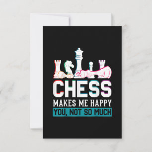 Chess Makes Me Happy Humor Funny Gift RSVP Card