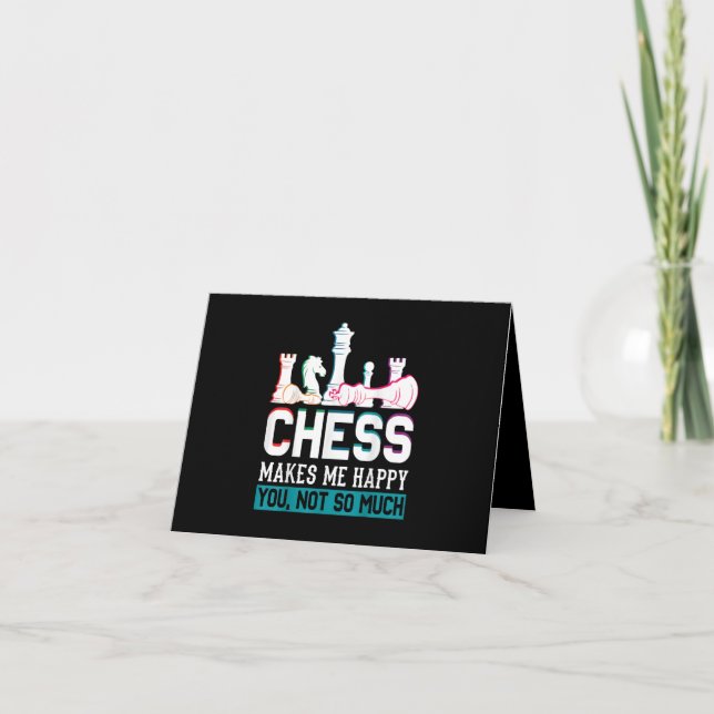 Chess Makes Me Happy Humor Funny Gift Thank You Card (Front)