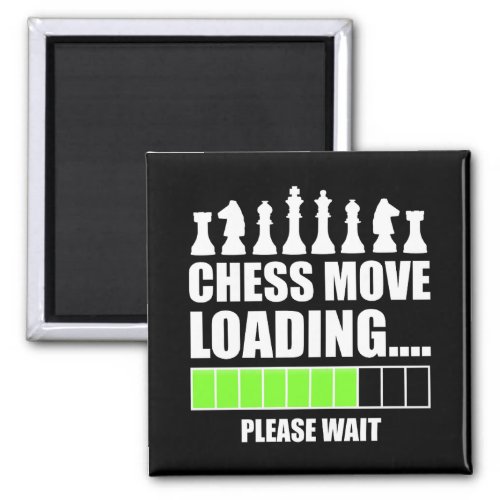 Chess Move Loading _ Please Wait Magnet