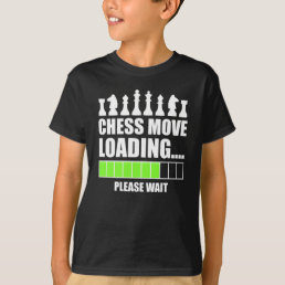 Chess Move Loading - Please Wait T-Shirt