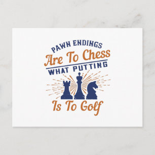 Chess - Pawn endings are likea Golf put Postcard