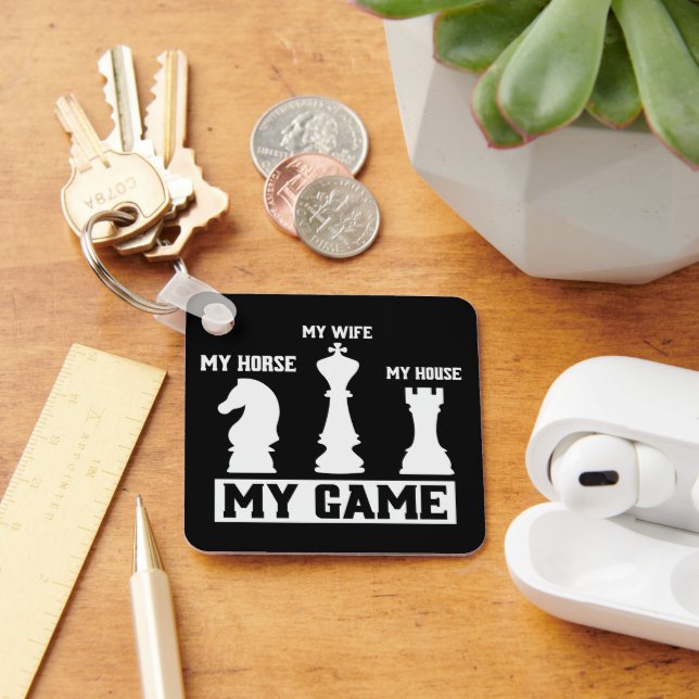 Chess Pieces My Game Chess Gift Idea Keychain (Desk)