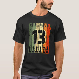 Chess Player Birthday 13 Years Old Game Number 13 T-Shirt