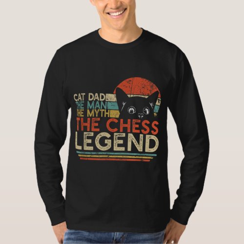 Chess Player Cat Dad Man Myth Chess Legend T_Shirt