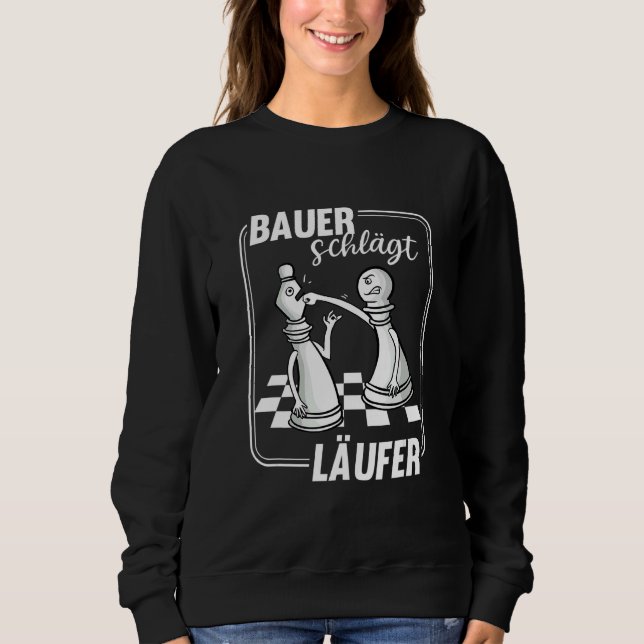 Chess Player  Chess  Bauer Beats Runner Sweatshirt (Front)