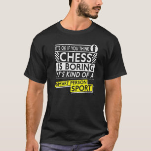 Chess Player Piece Vintage It S Ok If You Think Ch T-Shirt