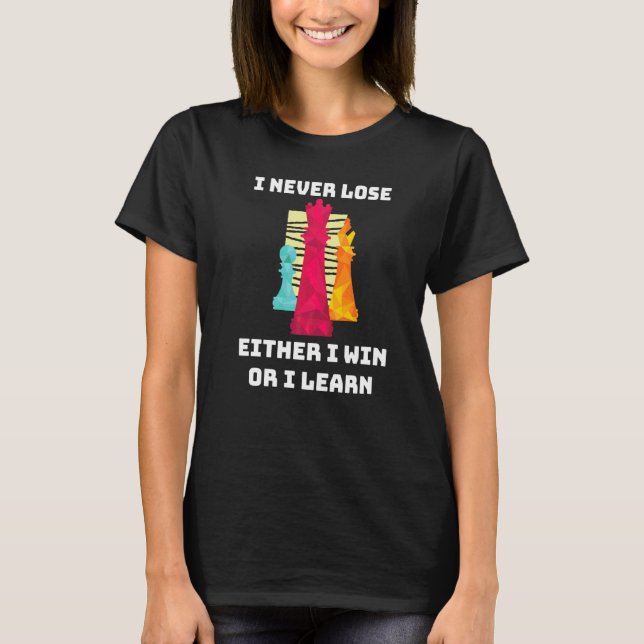 Chess Player Saying  2 T-Shirt (Front)