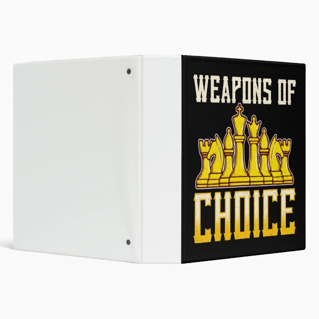 Chess Quote Weapons Of Choice Chess Team Player 3 Ring Binder (Background)