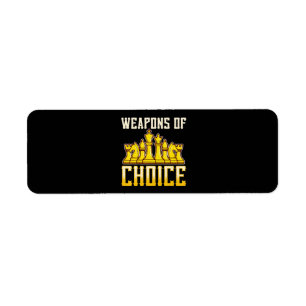 Chess Quote Weapons Of Choice Chess Team Player Label