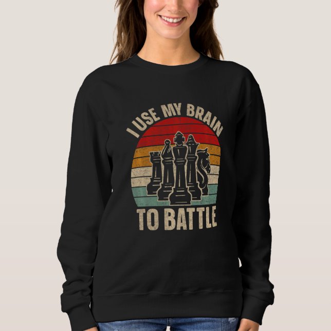 Chess  saying  23 sweatshirt (Front)