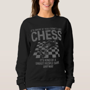 Chess Smart People Game Chess Player Sweatshirt