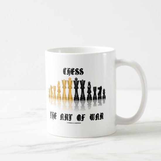 Chess The Art Of War (Gothic Font) Coffee Mug