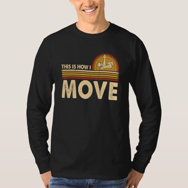 Chess This is how I move Chess Player Pun Quote T-Shirt (Front)