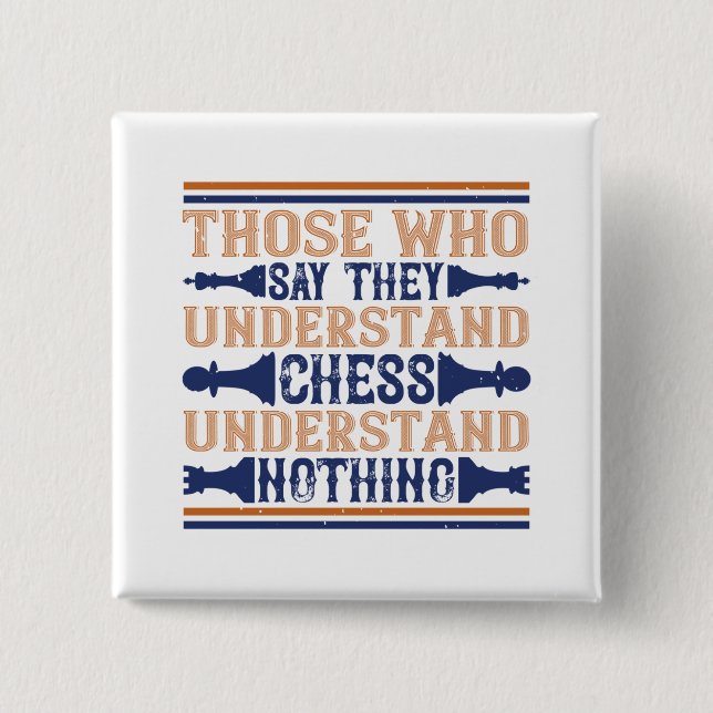 Chess - Those who understand chess Button (Front)