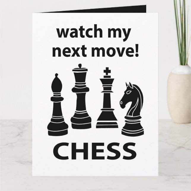 Chess Watch My Next Move Chess Card (Front)