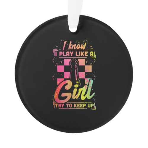Chess Women Queen Chessfield Team Play Like A Girl Ornament