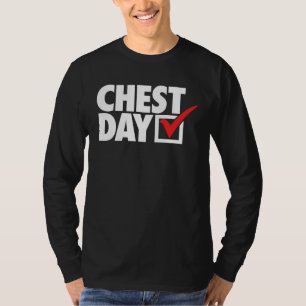 CHEST DAY checkmark workout gym routine exercise f T-Shirt