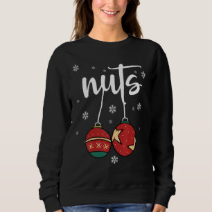 Chest Nuts Matching Chestnuts Xmas Couples Nuts Sweatshirt