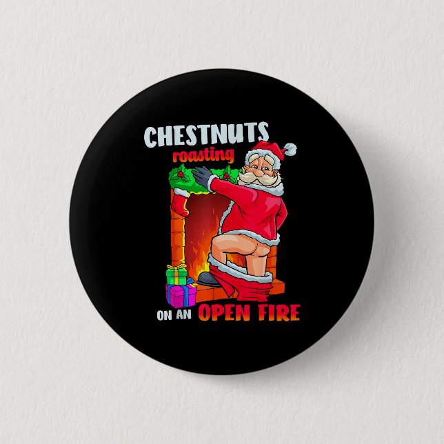 Chest Nuts Roasting Funny Naughty Santa Dirty Food Button (Front)