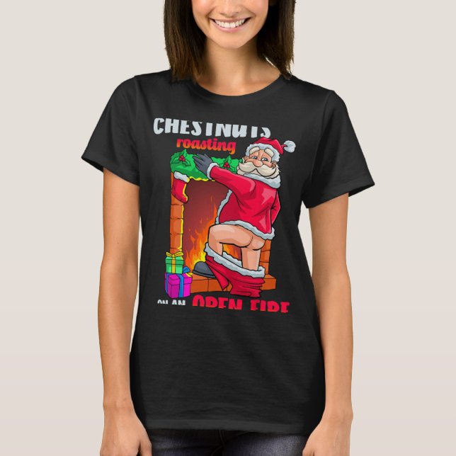 Chest Nuts Roasting Funny Naughty Santa Dirty Food T-Shirt (Front)