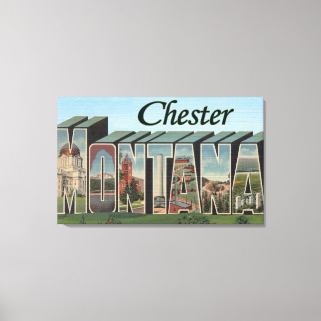 Chester, Montana - Large Letter Scenes Canvas Print (Front)