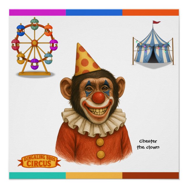 Chester the chimp clown poster (Front)
