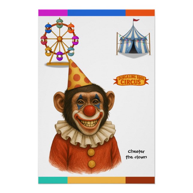 Chester the chimp clown poster (Front)